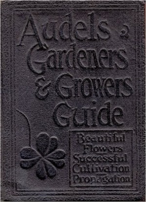 Audels Gardeners and Growers Guide