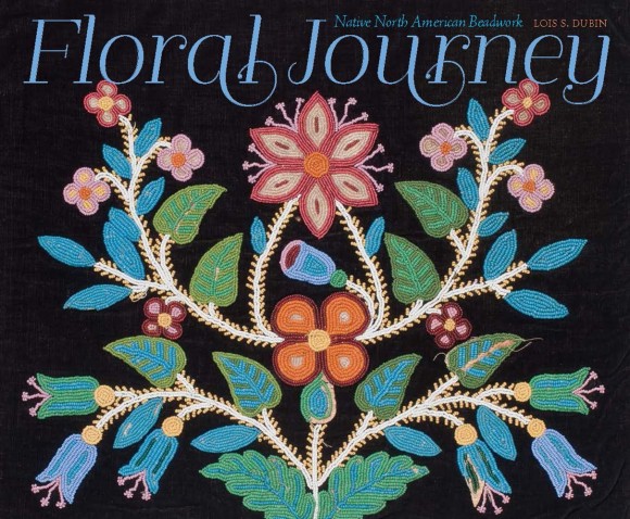 Floral Journey Native North American Beadwork by Lois S. Dubin